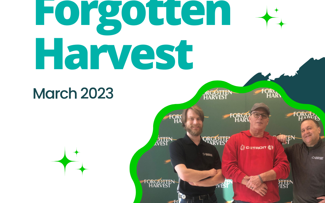 Forgotten Harvest Volunteer Event – March 2023