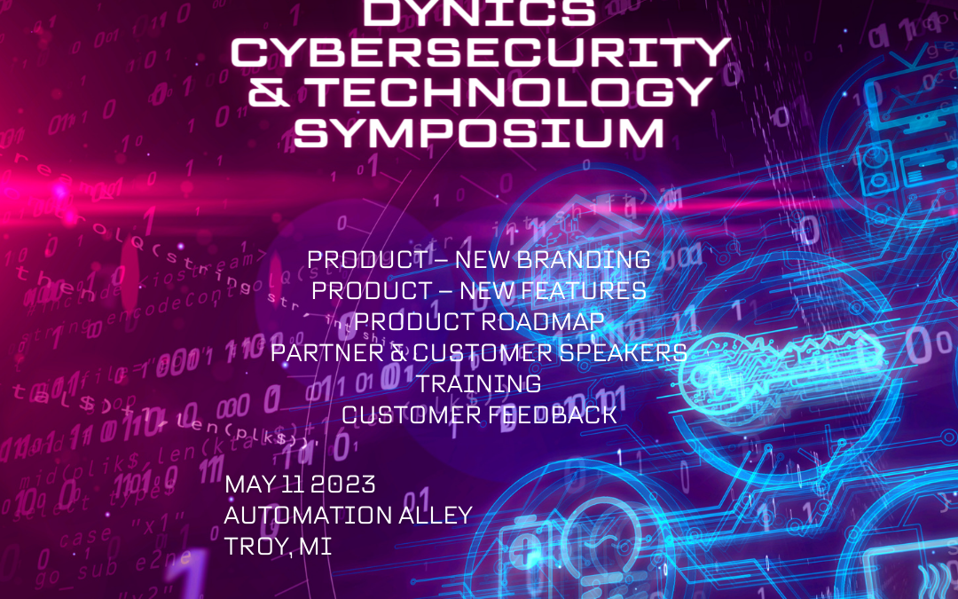 Third Annual Dynics Cybersecurity & Technology Symposium – May 11th, 2023